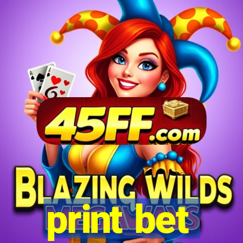 print bet